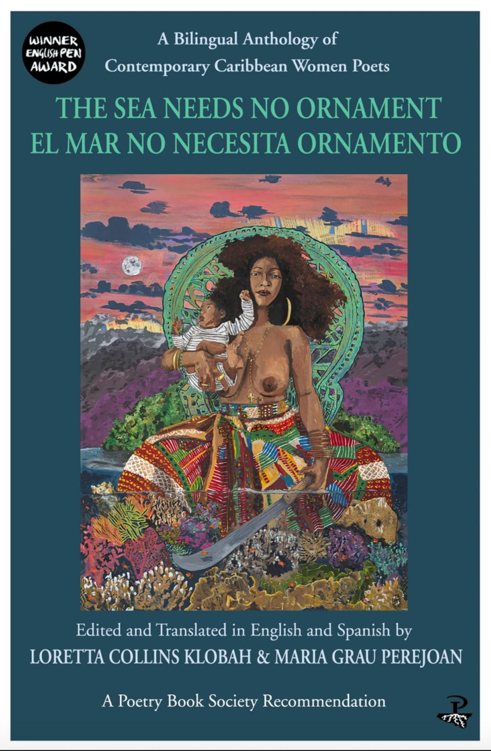 Book cover for The Sea Needs No Ornament, an anthology of Caribbean women poets featured in the July 2020 Bocas Book Bulletin, showing a painting of a woman holding a baby with a sword.