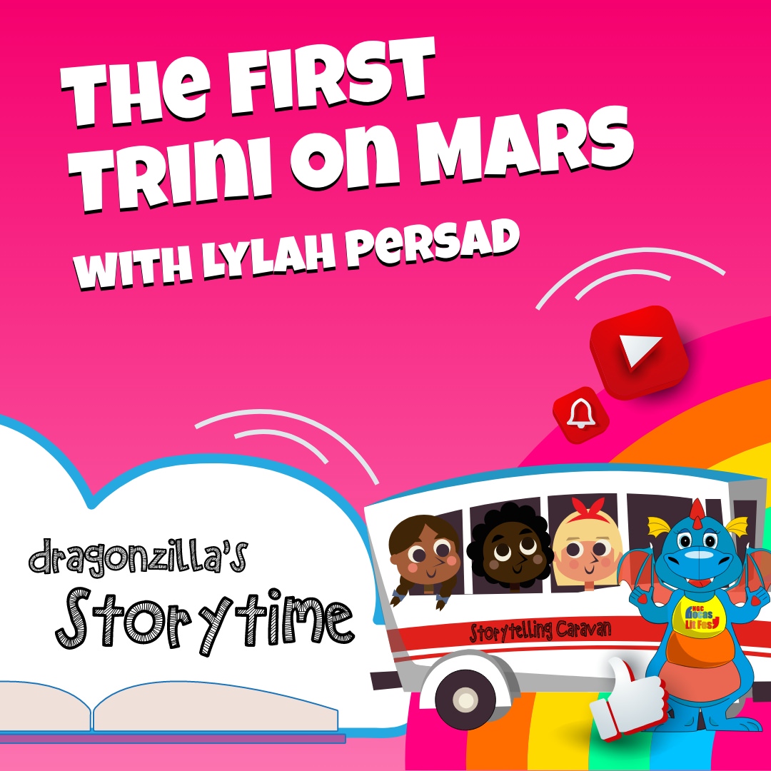 A cartoon dragon and three children ride a bus in a graphic for “The First Trini on Mars with Lylah Persad,” under the heading “dragonzilla’s Storytime.”