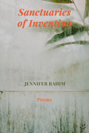 Book cover for “Sanctuaries of Invention” by Jennifer Rahim, featured in the November 2021 Bocas Book Bulletin.