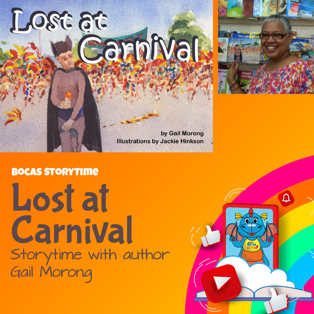 A collage showing Gail Morong holding her book, Lost at Carnival, alongside a Bocas Storytime graphic featuring a cartoon dragon.