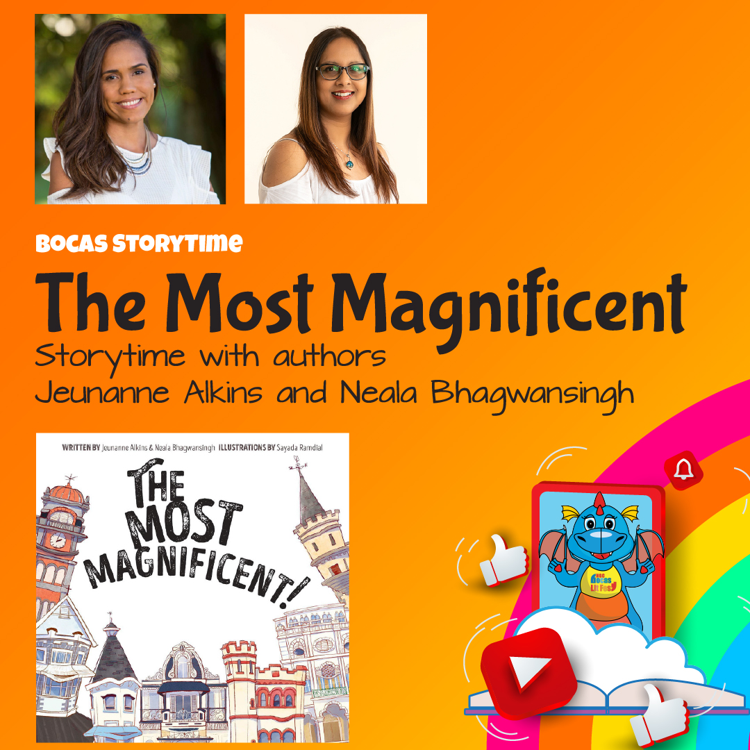 Bocas Storytime poster for The Most Magnificent by Jeunanne Alkins and Neala Bhagwansingh, featuring a book cover illustration and a cartoon dragon.