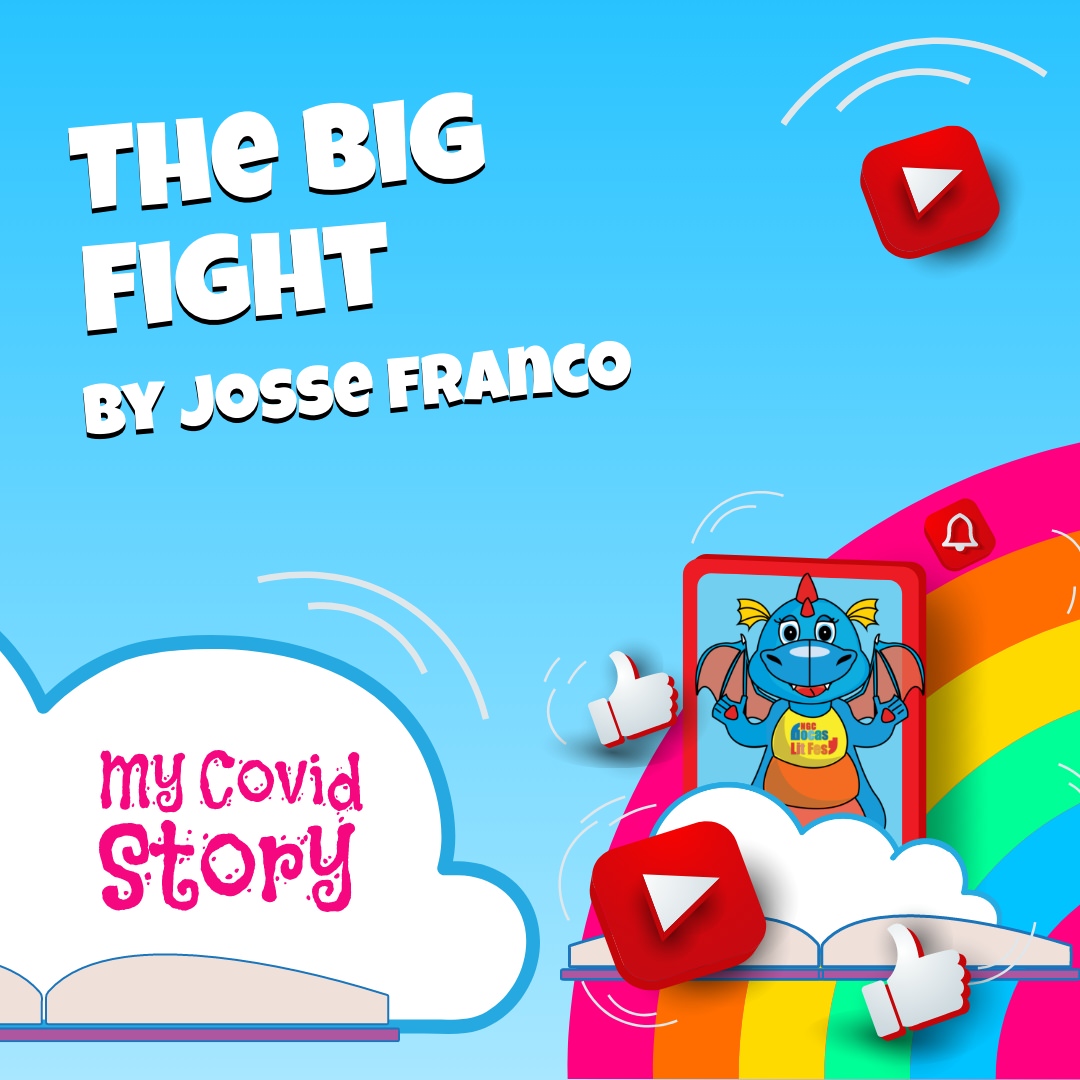 Promotional graphic for The Big Fight by Josse Franco, showing a blue dragon character on a tablet screen alongside social media icons and the text My Covid Story.