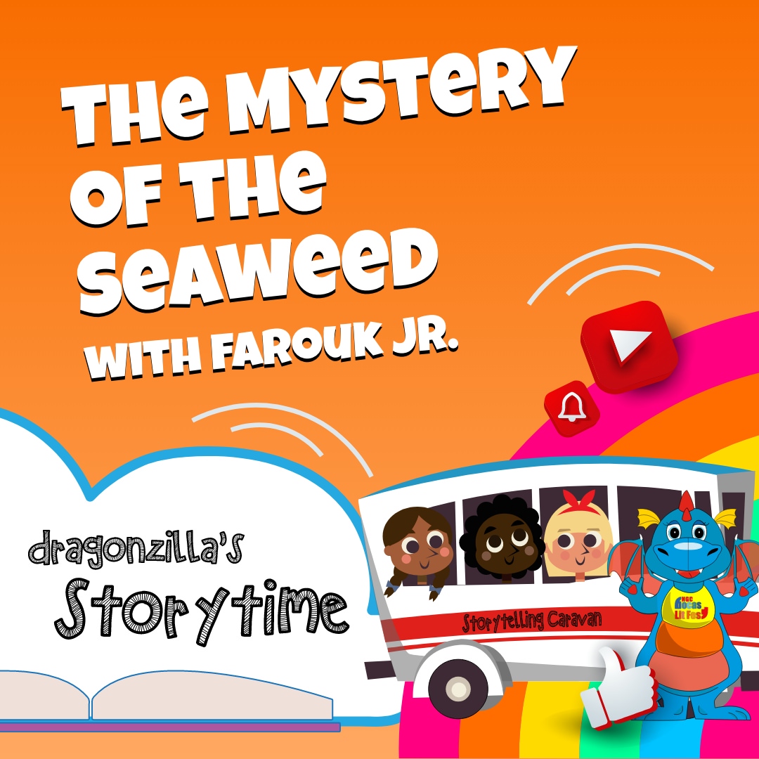 Poster for “The Mystery of the Seaweed with Farouk Jr.” featuring the “Dragonzilla’s Storytime” logo and a cartoon bus filled with children and a dragon mascot exploring the ocean.