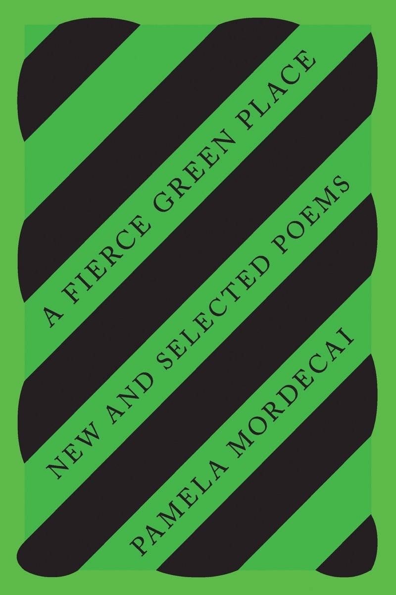 Book cover of “A Fierce Green Place: New and Selected Poems” by Pamela Mordecai, featuring black diagonal stripes on a bright green background, noted in the June 2022 Bocas Book Bulletin.