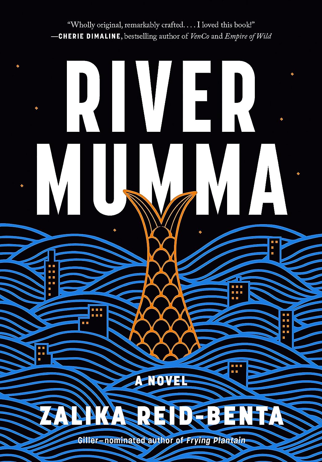 Book cover for River Mumma by Zalika Reid-Benta, featuring an orange fish tail rising from blue stylised waves and city buildings for September 2023.