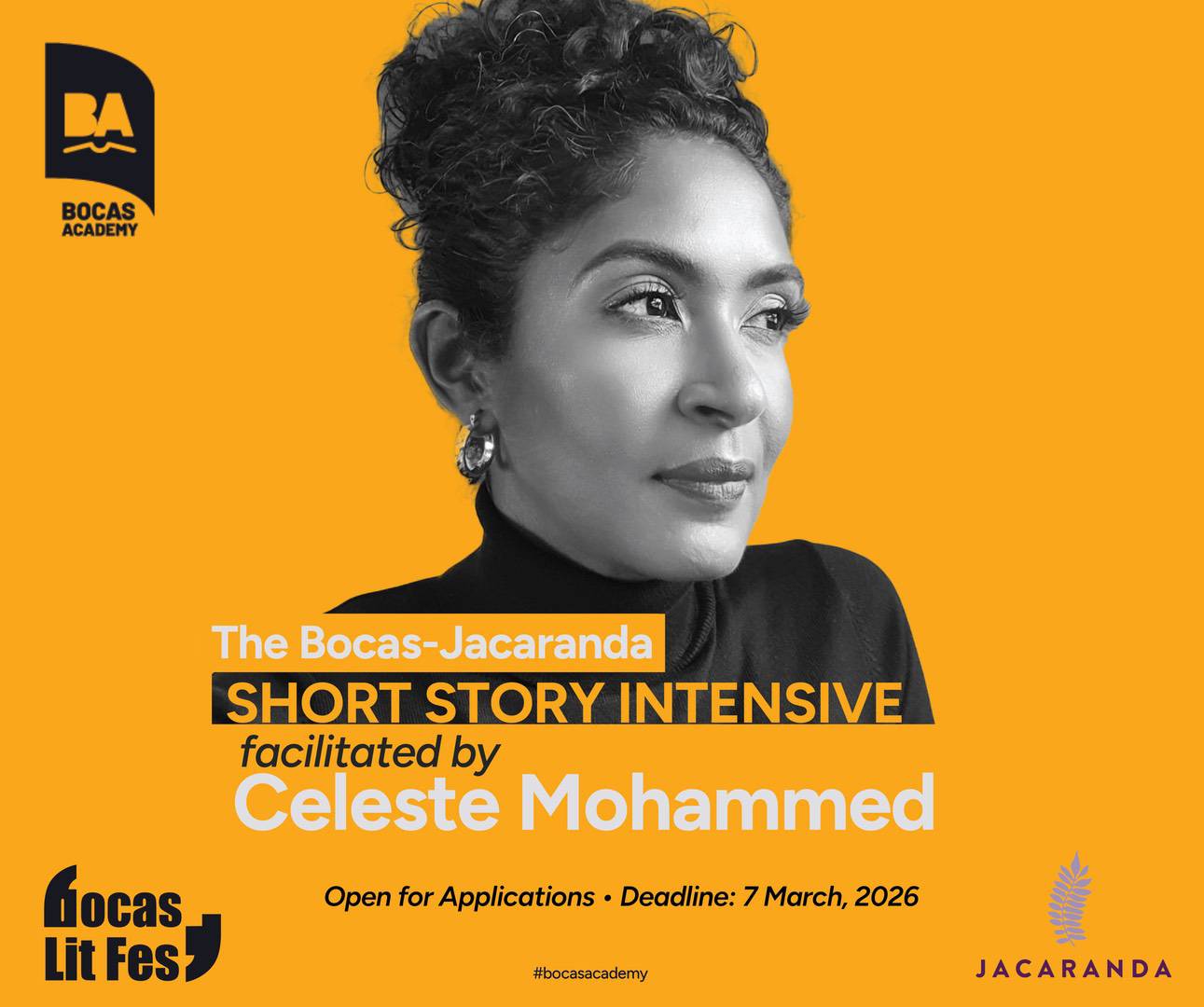Portrait of Celeste Mohammed for the Bocas-Jacaranda short story intensive. Includes Bocas Academy and Bocas Lit Fest logos, with an application deadline of 7 March 2026.