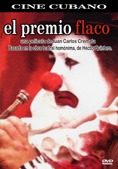 DVD cover for the Cuban film El Premio Flaco, featuring a close-up of a clown.