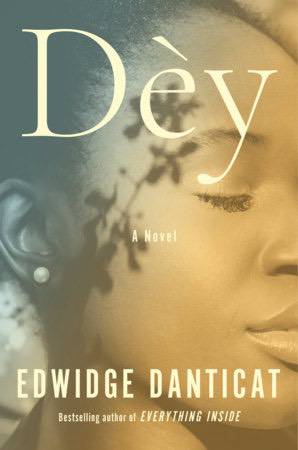 Book cover for Dèy by Edwidge Danticat, featuring a close-up profile of a woman’s face partially obscured by a leaf shadow.