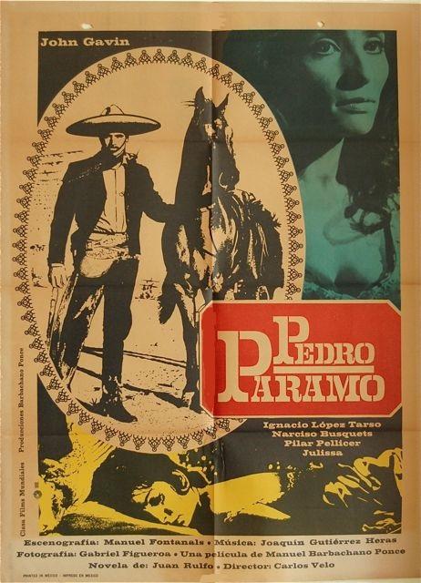 Film poster for the adaptation of Juan Rulfo’s literature Pedro Páramo, featuring a man in a sombrero standing next to a horse, a woman’s face, and the cast and crew credits.