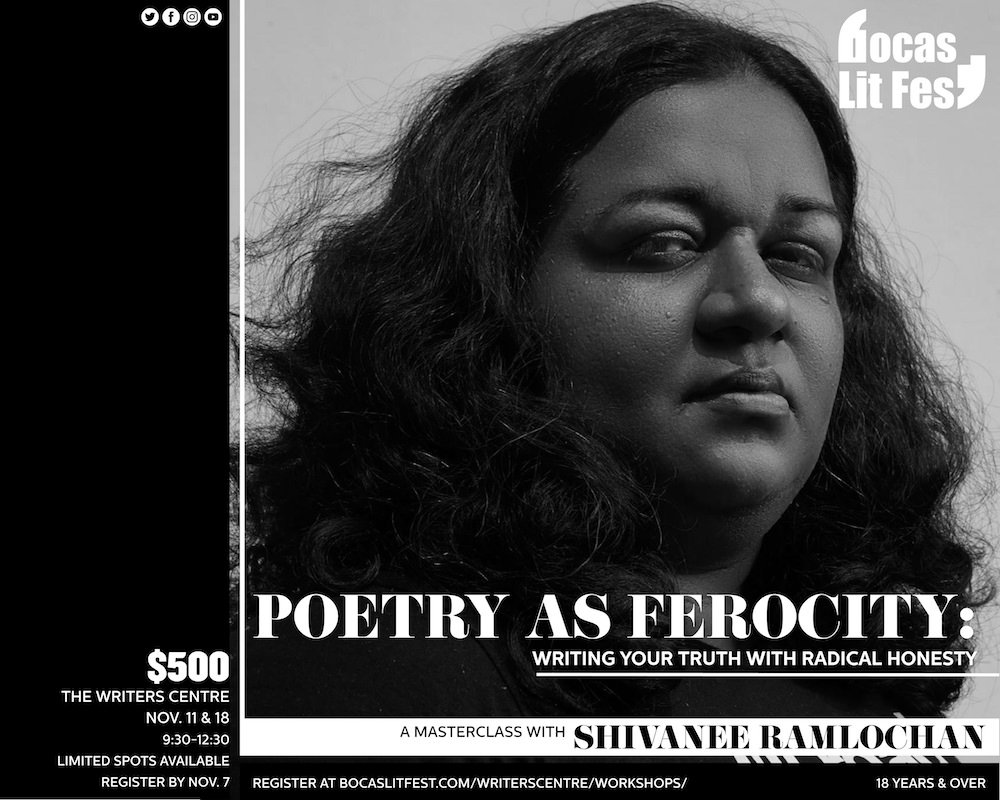 Poster for the “Poetry as Ferocity” poetry workshop with Shivanee Ramlochan, held 11 and 18 November at The Writers' Centre.