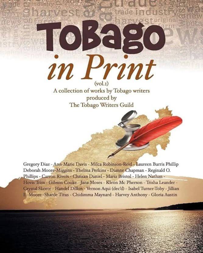 Book cover titled “ToBago in Print (vol.I),” a collection of works by the Tobago Writers’ Guild, featuring an illustration of an ink well and red quill pen above a list of contributing authors.