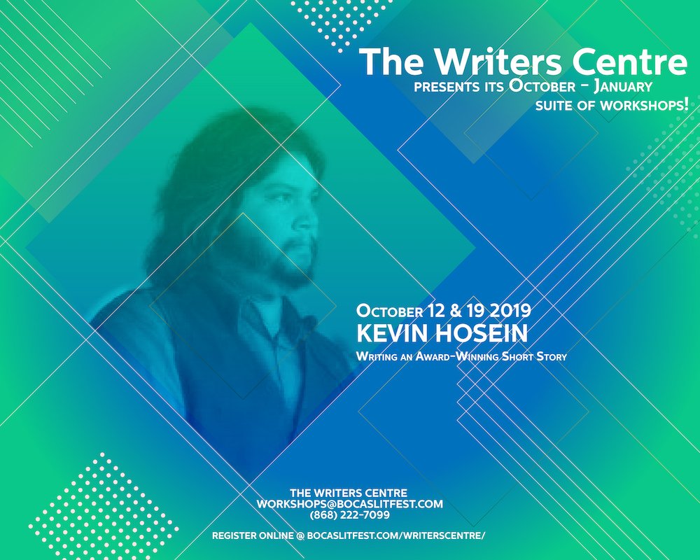 The Writers' Centre workshop announcement for Kevin Hosein on 12 and 19 October 2019, titled “Writing an Award-Winning Short Story” to provide creative writing tips.