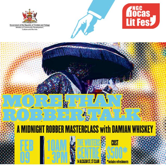 Event poster for a “More Than Robber Talk” masterclass with Damian Whiskey on 9 February, 10am–3pm at The Writers' Centre, St. Clair, for £500.